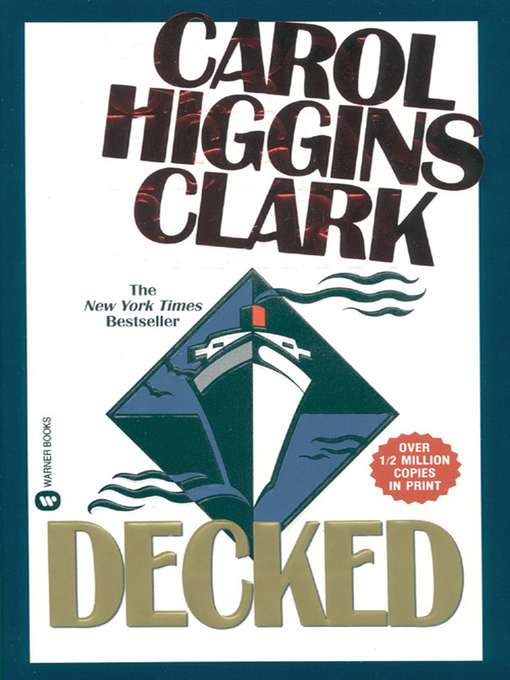 Title details for Decked by Carol Higgins Clark - Wait list